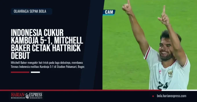 Indonesia Cukur Kamboja 5-1, Mitchell Baker Cetak Hattrick Debut