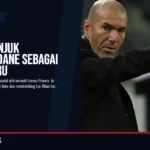 Prancis Tunjuk Zinedine Zidane Sebagai Pelatih Baru