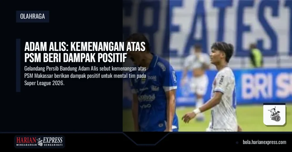 Adam Alis: Kemenangan Atas PSM Beri Dampak Positif