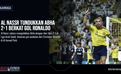 Al Nassr Tundukkan Abha 2-1 Berkat Gol Ronaldo