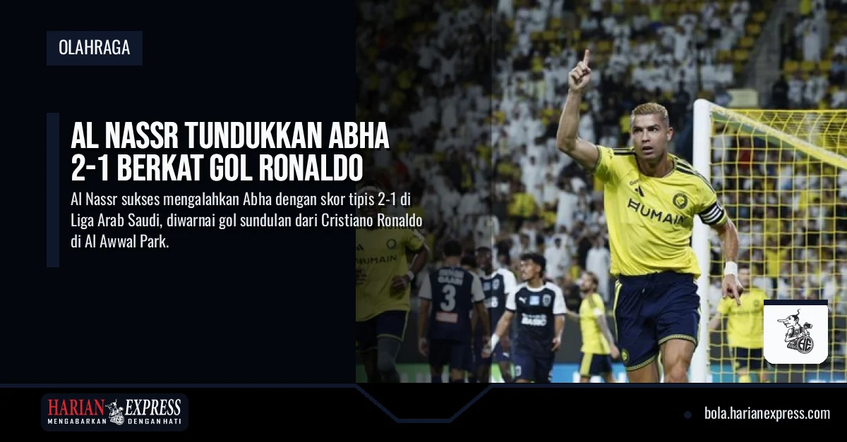 Al Nassr Tundukkan Abha 2-1 Berkat Gol Ronaldo