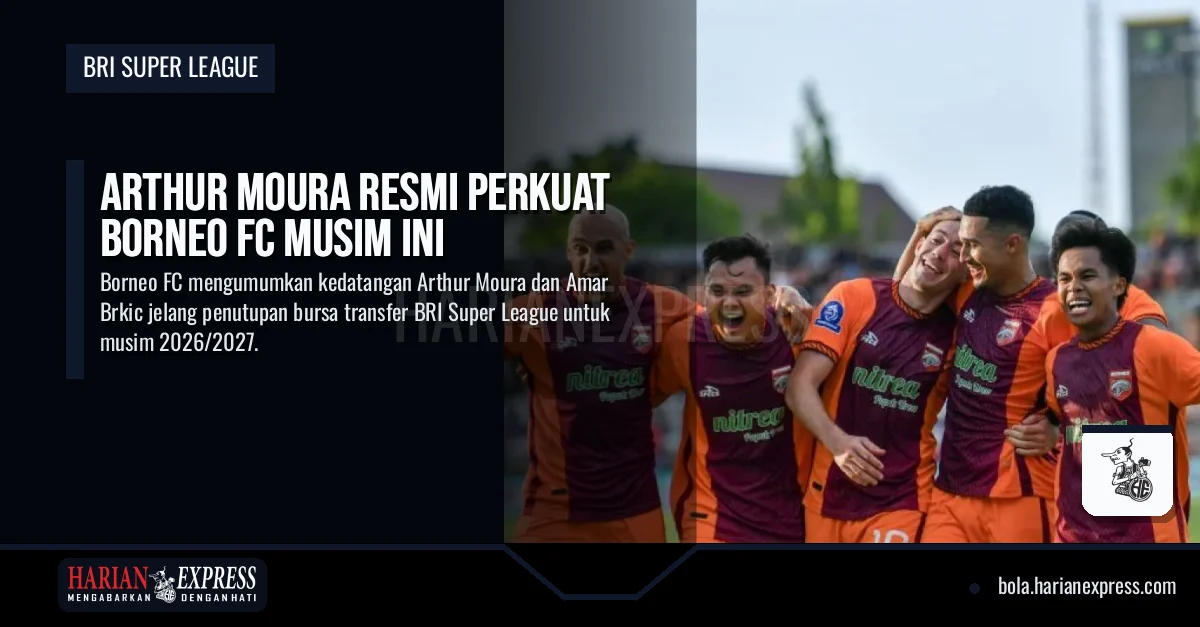Arthur Moura Resmi Perkuat Borneo FC Musim Ini