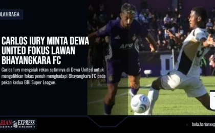 Carlos Iury Minta Dewa United Fokus Lawan Bhayangkara FC