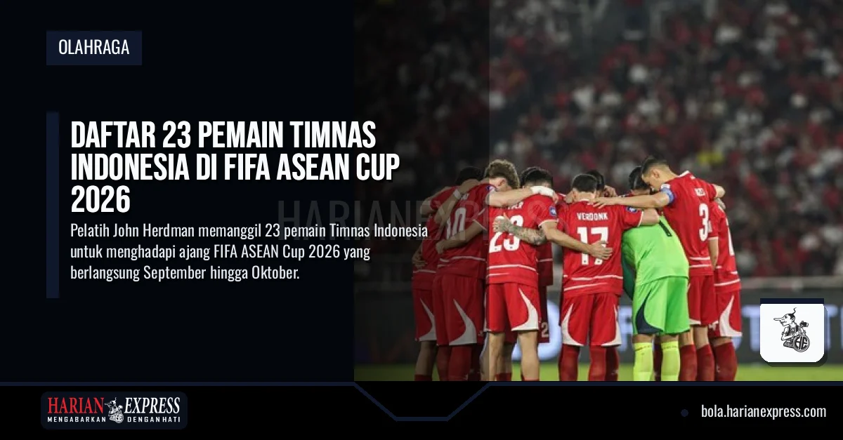 Daftar 23 Pemain Timnas Indonesia di FIFA ASEAN Cup 2026
