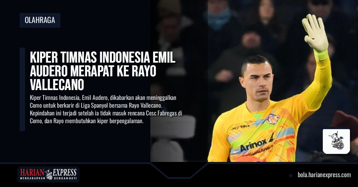 Kiper Timnas Indonesia Emil Audero Merapat ke Rayo Vallecano