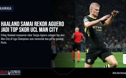 Haaland Samai Rekor Aguero Jadi Top Skor UCL Man City Haaland Samai Rekor Aguero Jadi Top Skor UCL Man City