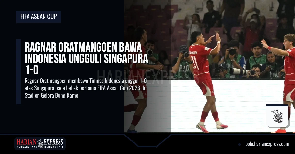 Ragnar Oratmangoen Bawa Indonesia Ungguli Singapura 1-0