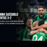 Jay Idzes Bawa Sassuolo Bekuk Juventus 3-2
