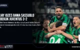 Jay Idzes Bawa Sassuolo Bekuk Juventus 3-2