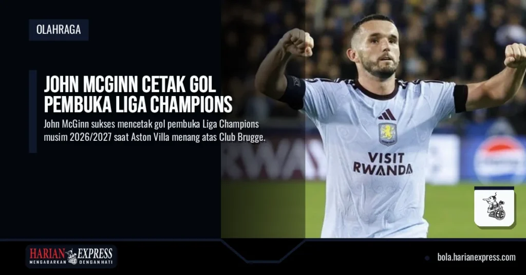 John McGinn Cetak Gol Pembuka Liga Champions