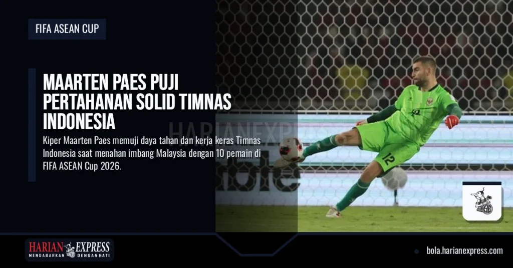 Maarten Paes Puji Pertahanan Solid Timnas Indonesia