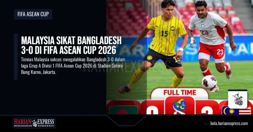 Malaysia Sikat Bangladesh 3-0 di FIFA Asean Cup 2026