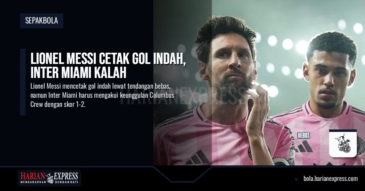 Lionel Messi Cetak Gol Indah, Inter Miami Kalah