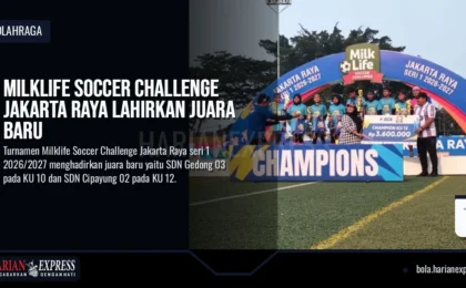 Milklife Soccer Challenge Jakarta Raya Lahirkan Juara Baru