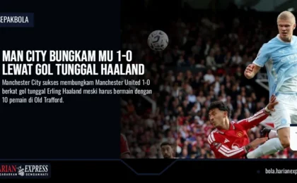 Man City Bungkam MU 1-0 Lewat Gol Tunggal Haaland
