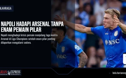 Napoli Hadapi Arsenal Tanpa Enam Pemain Pilar