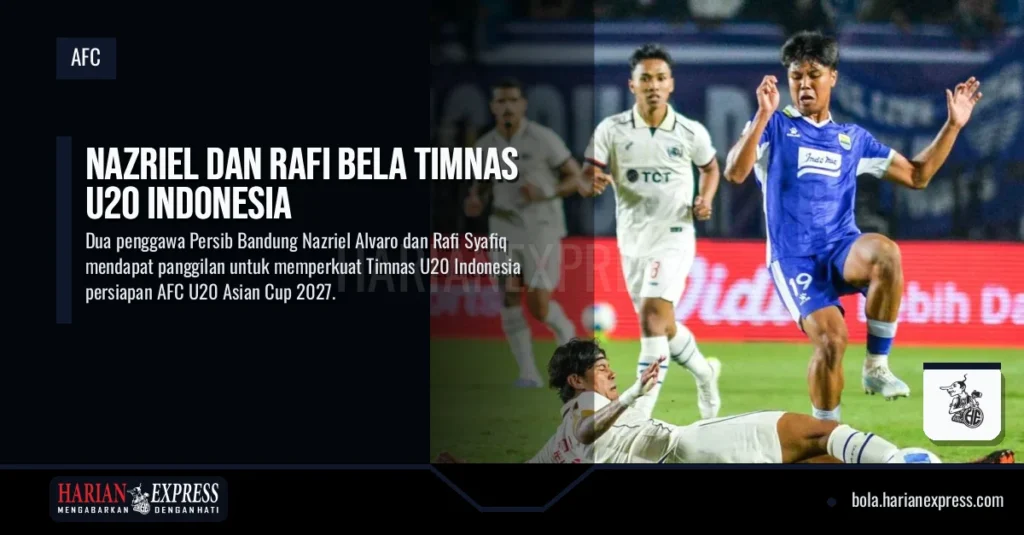 Nazriel dan Rafi Bela Timnas U20 Indonesia
