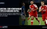 Arsenal Curi Kemenangan Tipis di Kandang Napoli