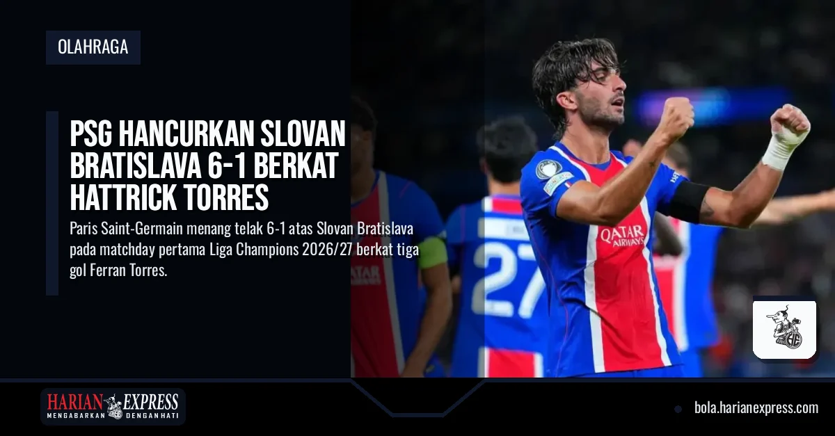 PSG Hancurkan Slovan Bratislava 6-1 Berkat Hattrick Torres