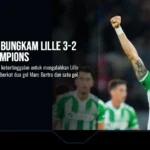 Real Betis Bungkam Lille 3-2 di Liga Champions