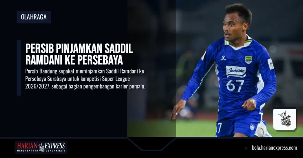 Persib Pinjamkan Saddil Ramdani ke Persebaya