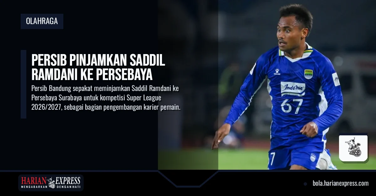 Persib Pinjamkan Saddil Ramdani ke Persebaya
