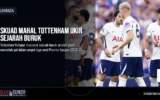 Skuad Mahal Tottenham Ukir Sejarah Buruk