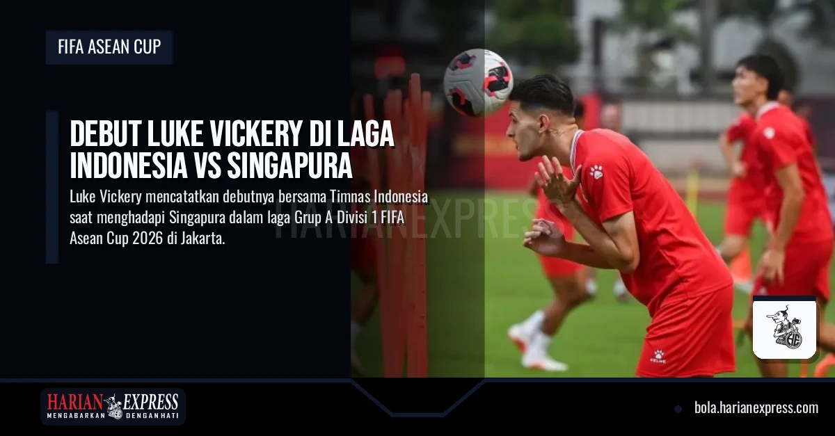 Debut Luke Vickery di Laga Indonesia vs Singapura