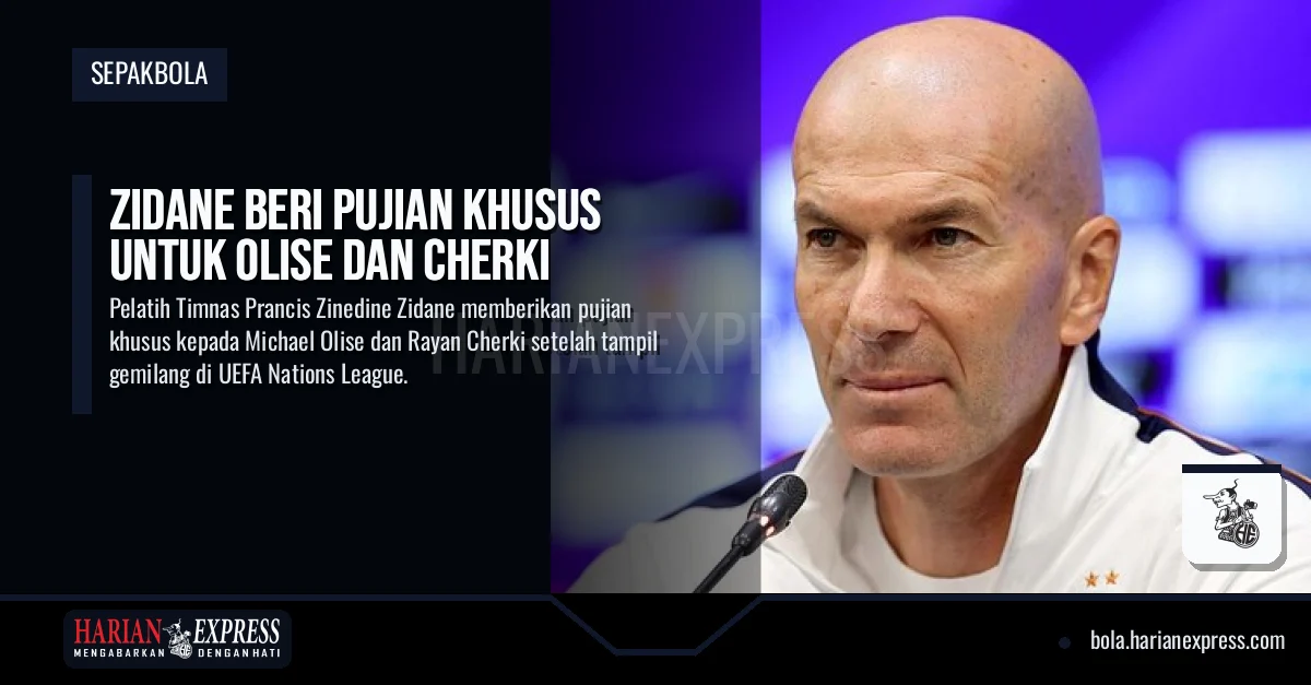 Zidane Beri Pujian Khusus untuk Olise dan Cherki