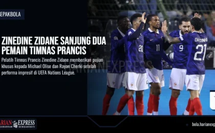 Zinedine Zidane Sanjung Dua Pemain Timnas Prancis