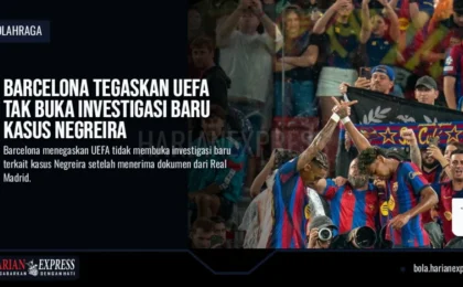 Barcelona Tegaskan UEFA Tak Buka Investigasi Baru Kasus Negreira