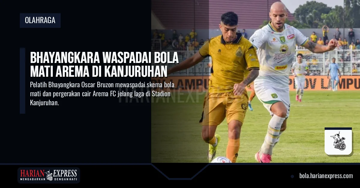 Bhayangkara Waspadai Bola Mati Arema di Kanjuruhan