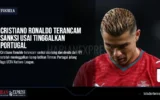Cristiano Ronaldo Terancam Sanksi Usai Tinggalkan Portugal
