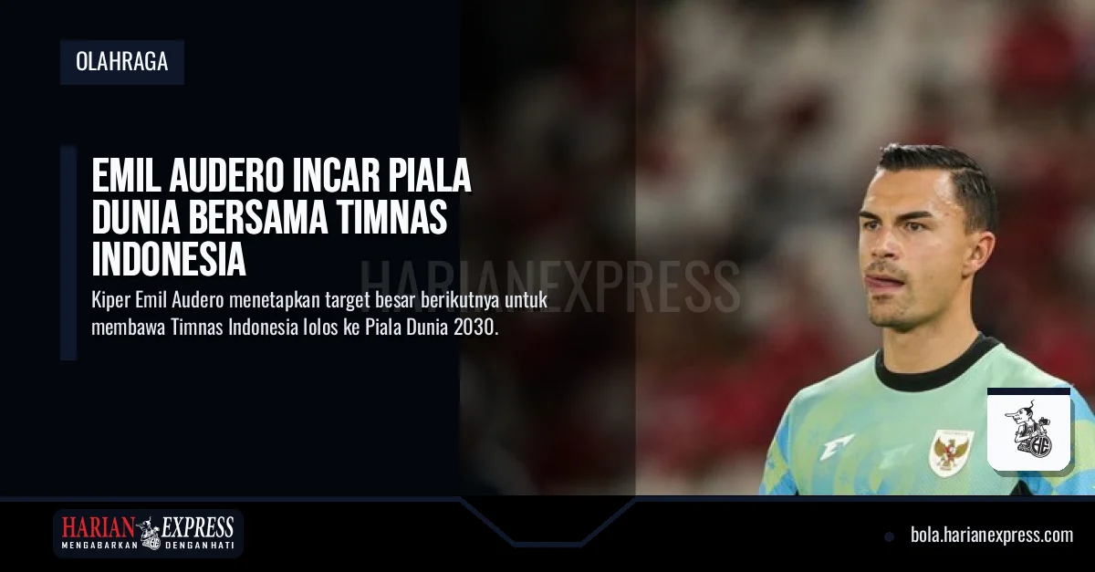 Emil Audero Incar Piala Dunia Bersama Timnas Indonesia