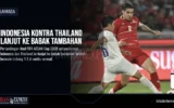 Indonesia Kontra Thailand Lanjut ke Babak Tambahan