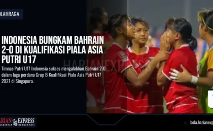 Indonesia Bungkam Bahrain 2-0 di Kualifikasi Piala Asia Putri U17