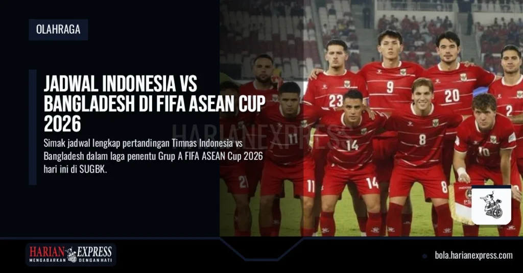 Jadwal Indonesia Vs Bangladesh di FIFA ASEAN Cup 2026