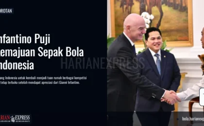 Infantino Puji Kemajuan Sepak Bola Indonesia Buka Peluang Event FIFA Lainnya