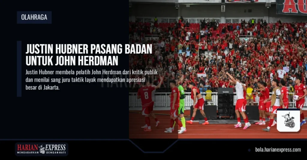Justin Hubner Pasang Badan untuk John Herdman