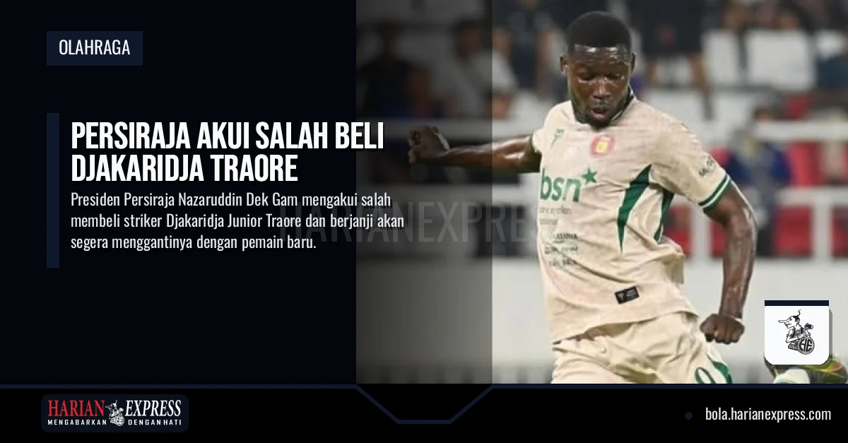 Persiraja Akui Salah Beli Djakaridja Traore