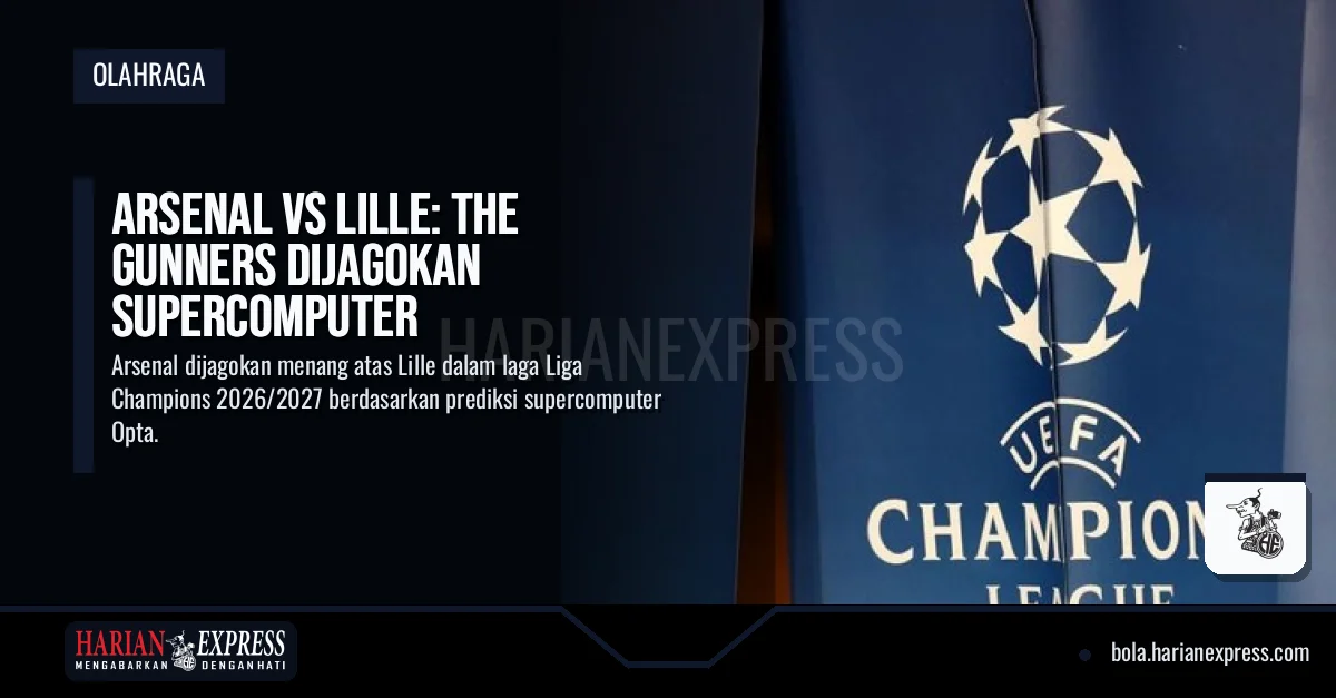 Arsenal vs Lille: The Gunners Dijagokan Supercomputer
