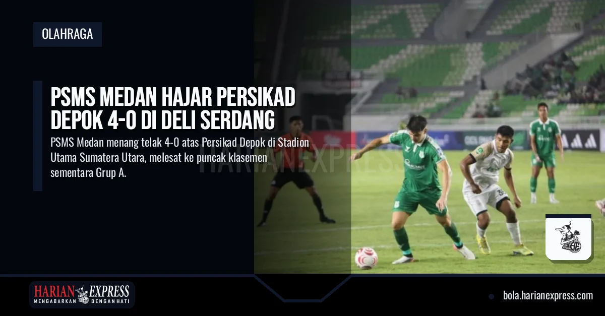 PSMS Medan Hajar Persikad Depok 4-0 di Deli Serdang