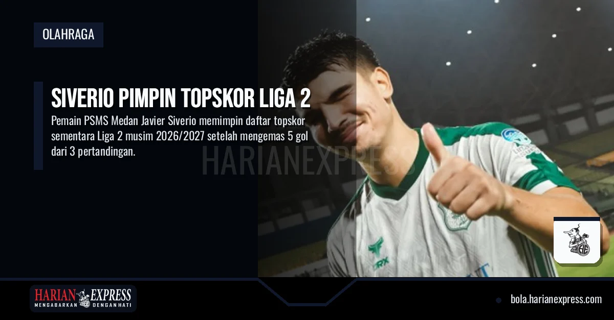 Siverio Pimpin Topskor Liga 2