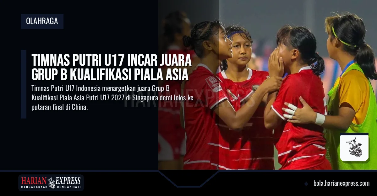 Timnas Putri U17 Incar Juara Grup B Kualifikasi Piala Asia